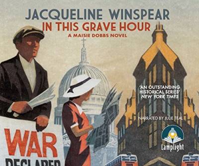In This Grave Hour (Maisie Dobbs, Band 13)
